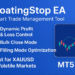 FloatingStop EA for MT5 – Gold (XAUUSD) Trade Management Tool